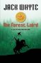 [The Bravehearts Chronicles 01] • The Forest Laird